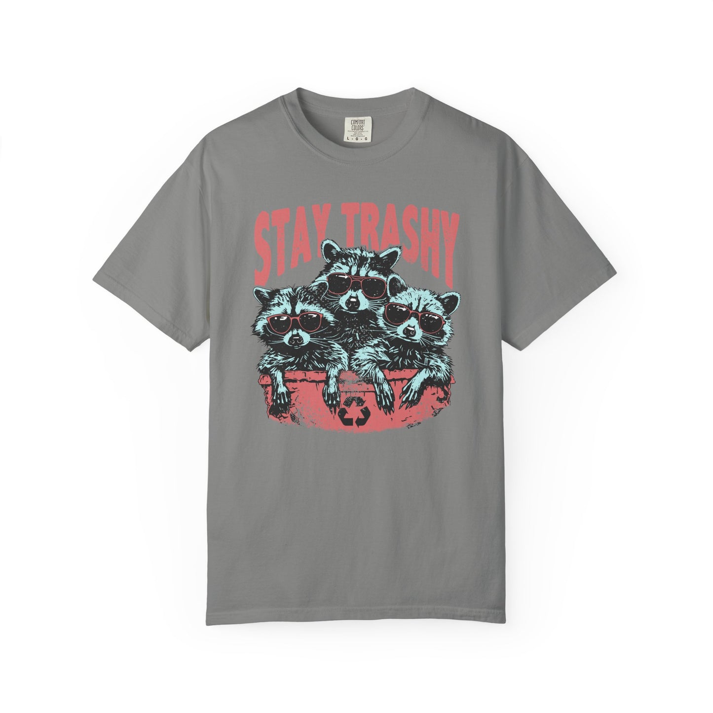 Stay Trashy Comfort Colors Unisex T-shirt