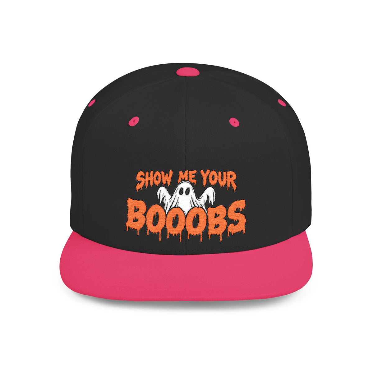 Show Me Your Booobs Flat Bill Snapback (Embroidery)