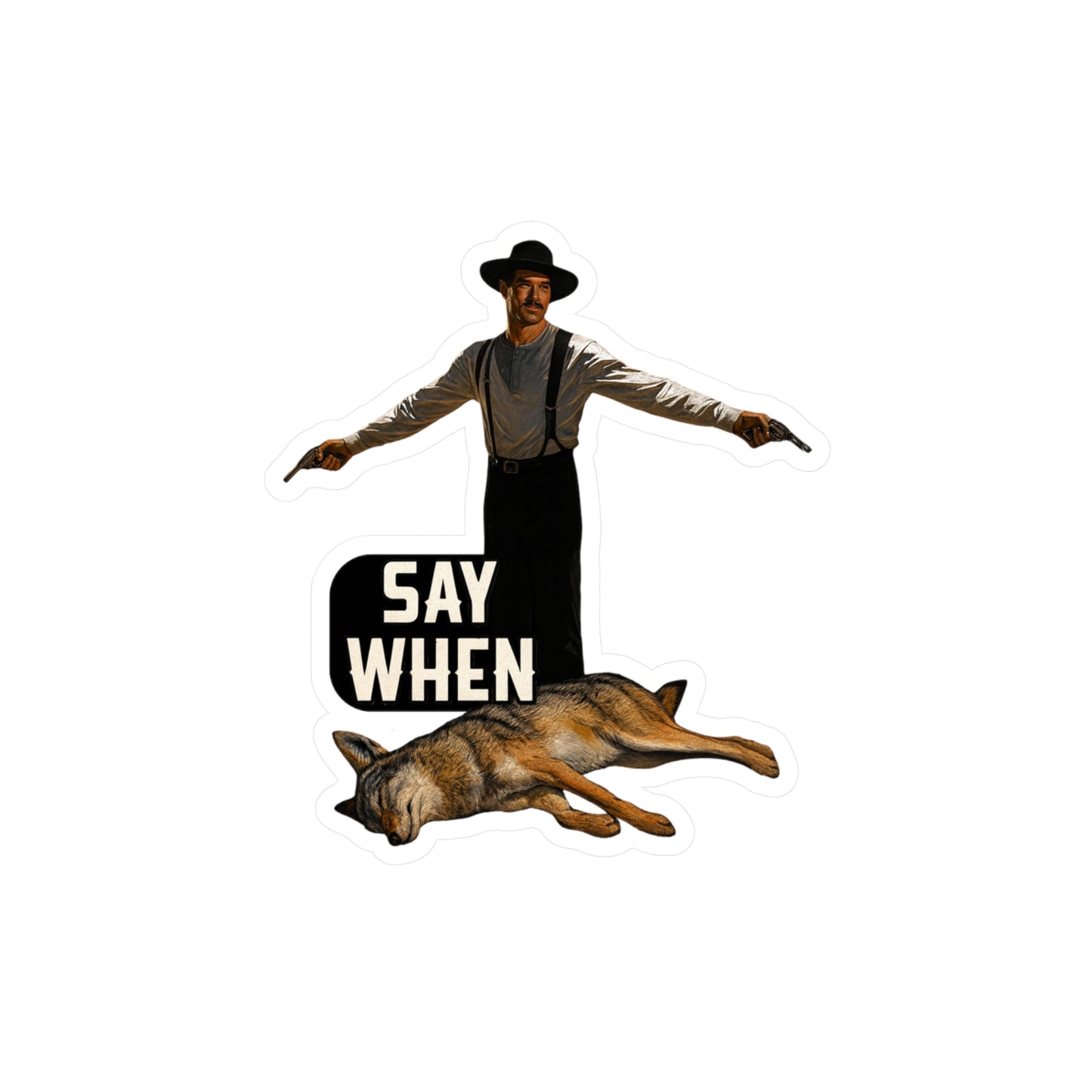 Say When Doc Holiday Coyote Vinyl Decal