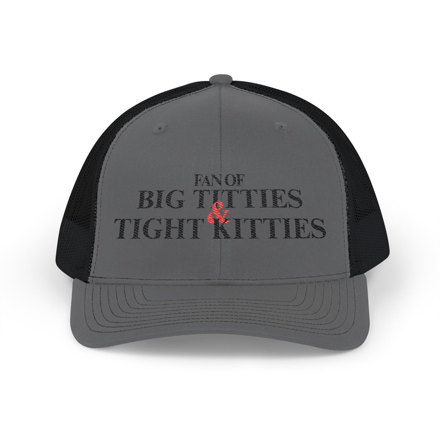 Fan Of Big T's and Tight K's Richardson 112 Snapback Trucker Cap