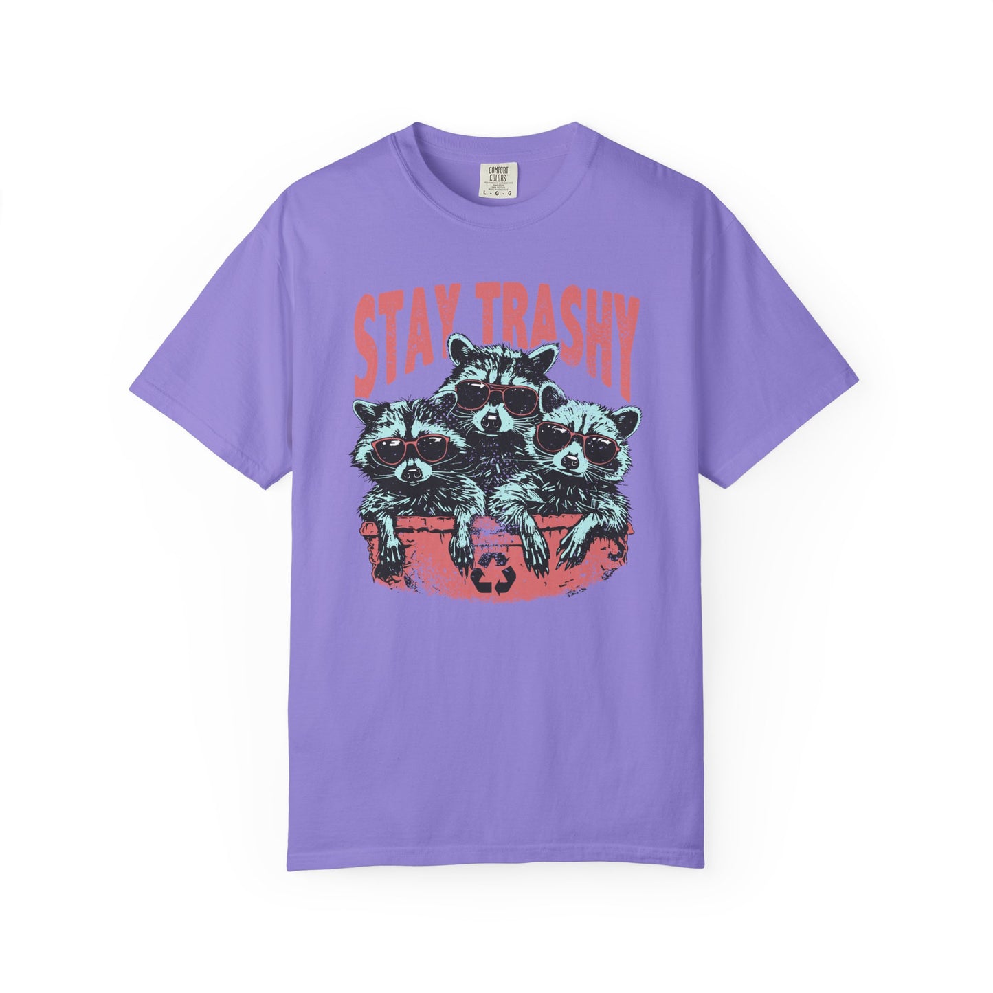Stay Trashy Comfort Colors Unisex T-shirt