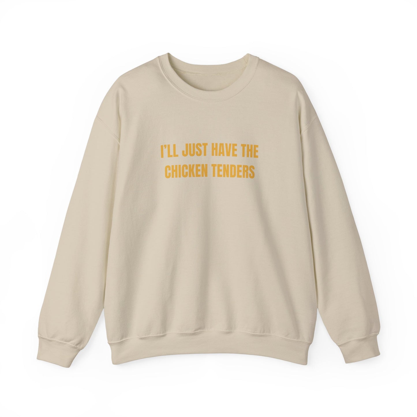 Ill Just Have The Chicken Tenders Sweatshirt Unisex Heavy Blend™ Crewneck Sweatshirt