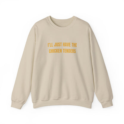 Ill Just Have The Chicken Tenders Sweatshirt Unisex Heavy Blend™ Crewneck Sweatshirt