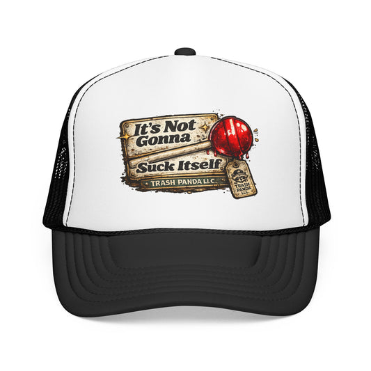 Suck Itself Foam Trucker Hat (Printed)