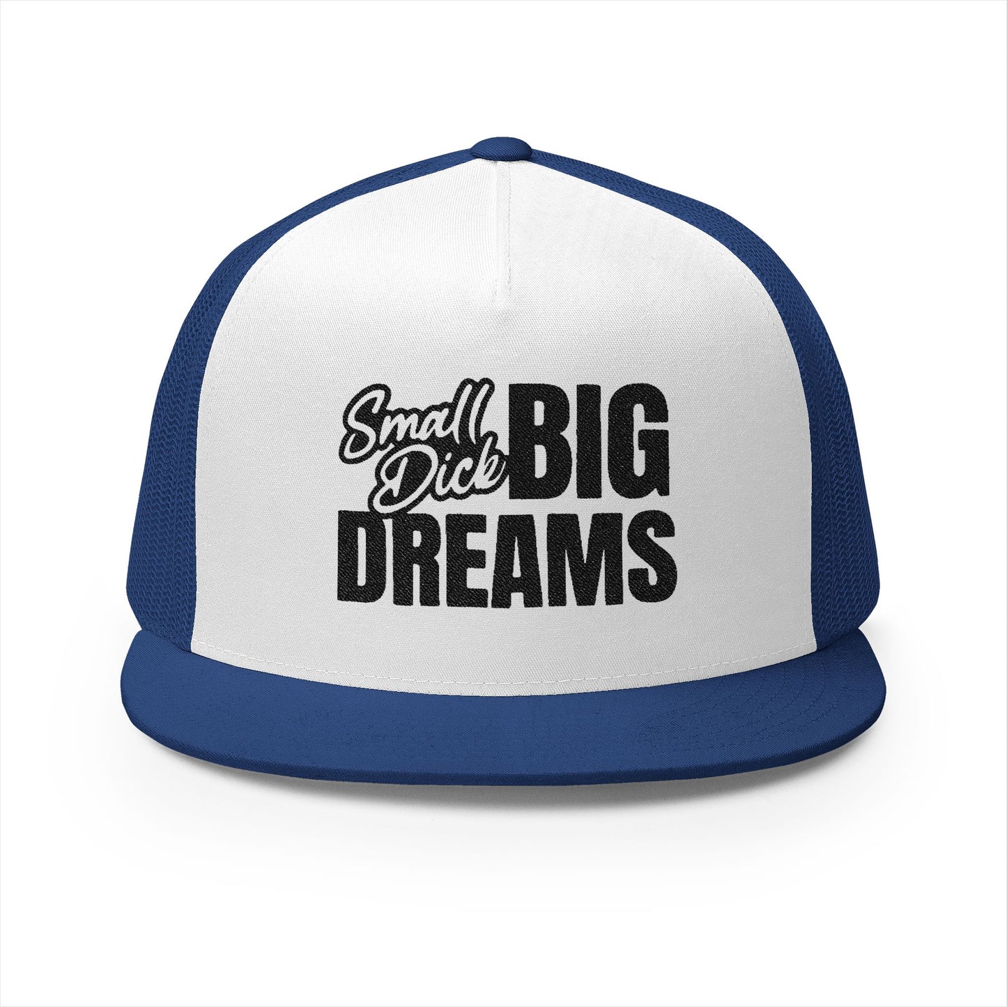 Small Dck Big Dreams 5 Panel Trucker Cap (Embroidery)