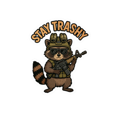 Stay Trashy Vinyl Decal