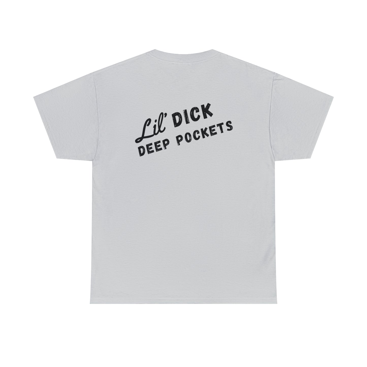 Lil' D*ck Deep Pockets Unisex Heavy Cotton Tee