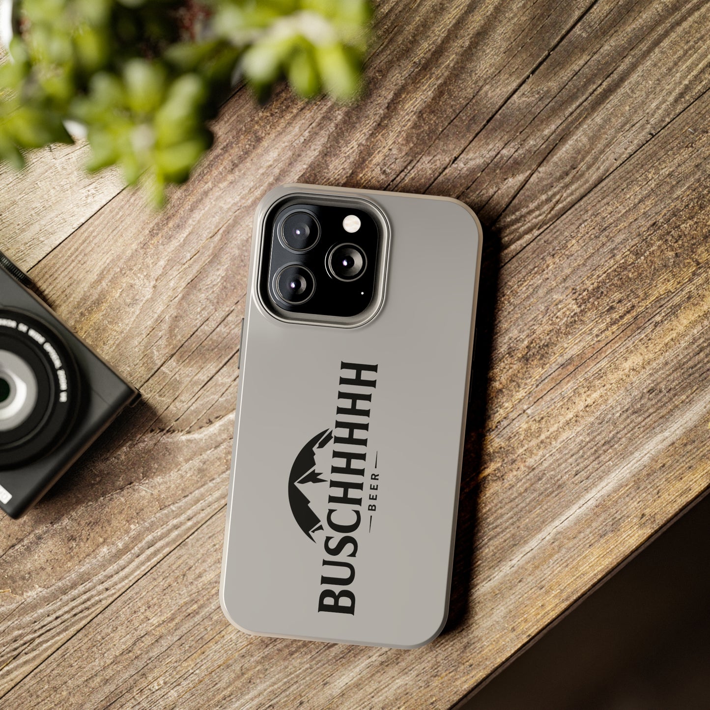 Buschhhhh Tough iPhone Cases