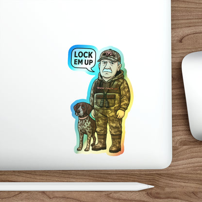 Lock Em Up Hunting Dog Holographic Die-cut Stickers
