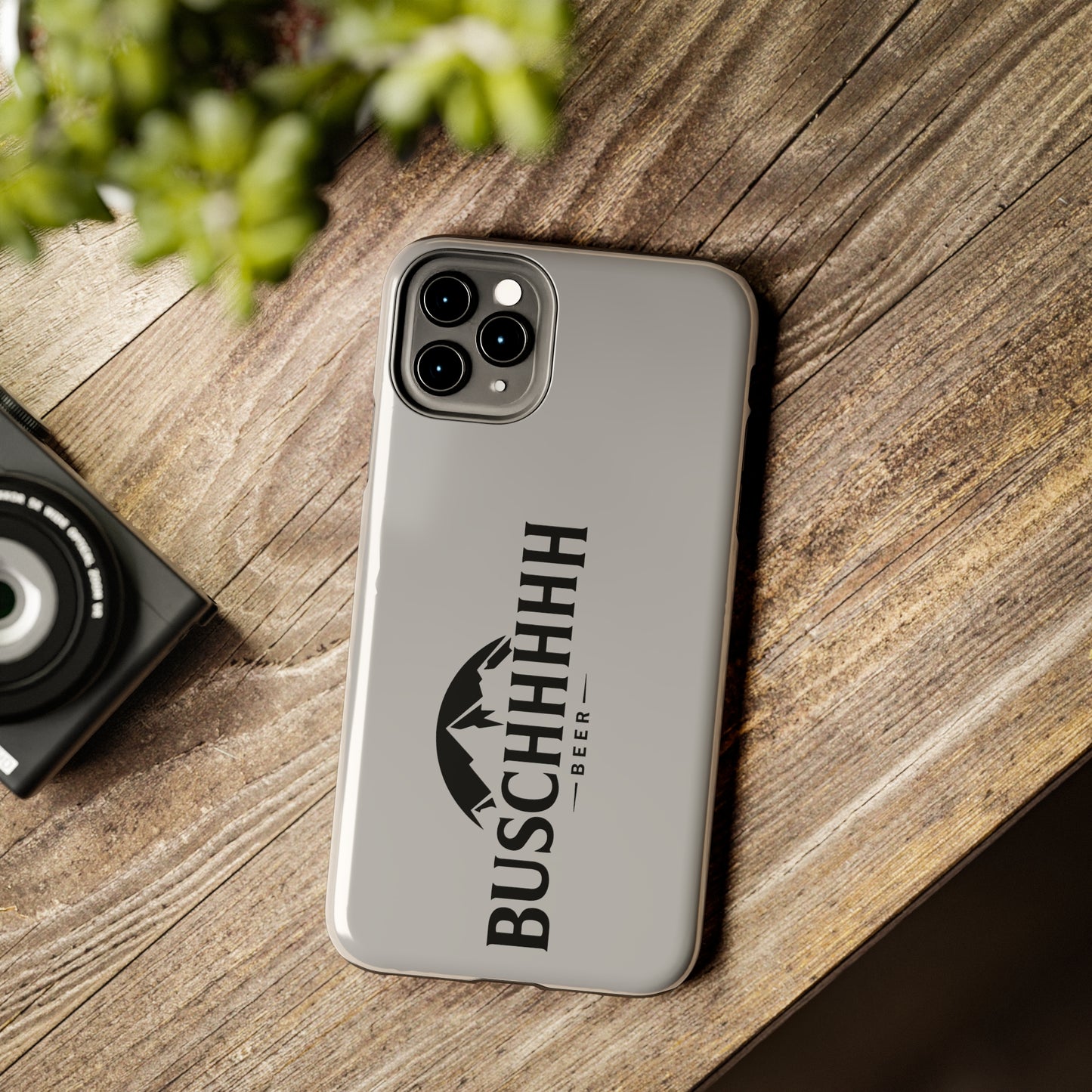 Buschhhhh Tough iPhone Cases