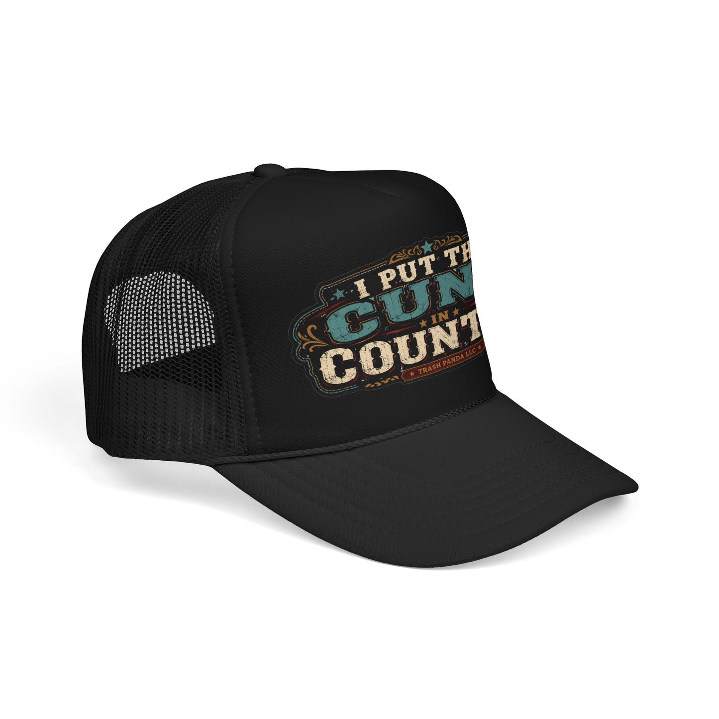 C*nt In Country Foam Trucker Hat (Printed)