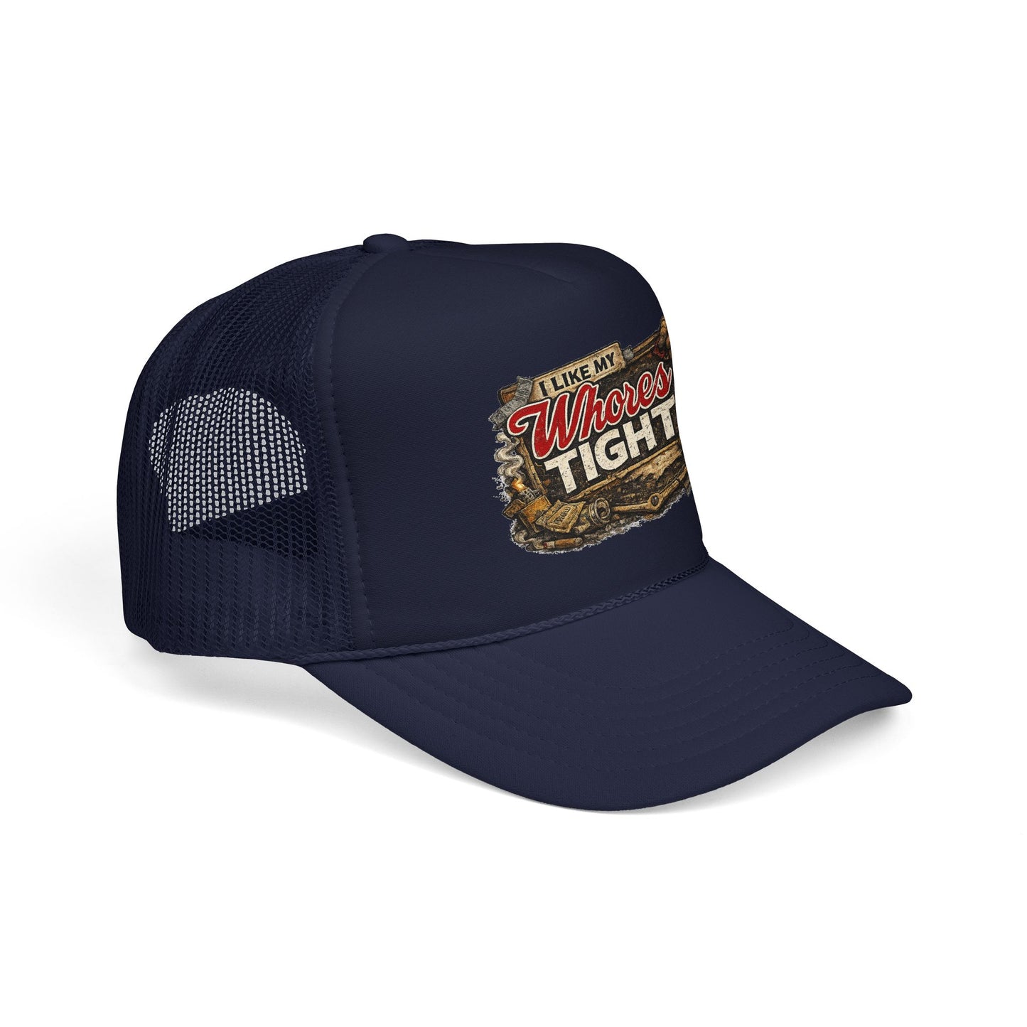 I Like My W Tight Foam Trucker Hat (Printed)