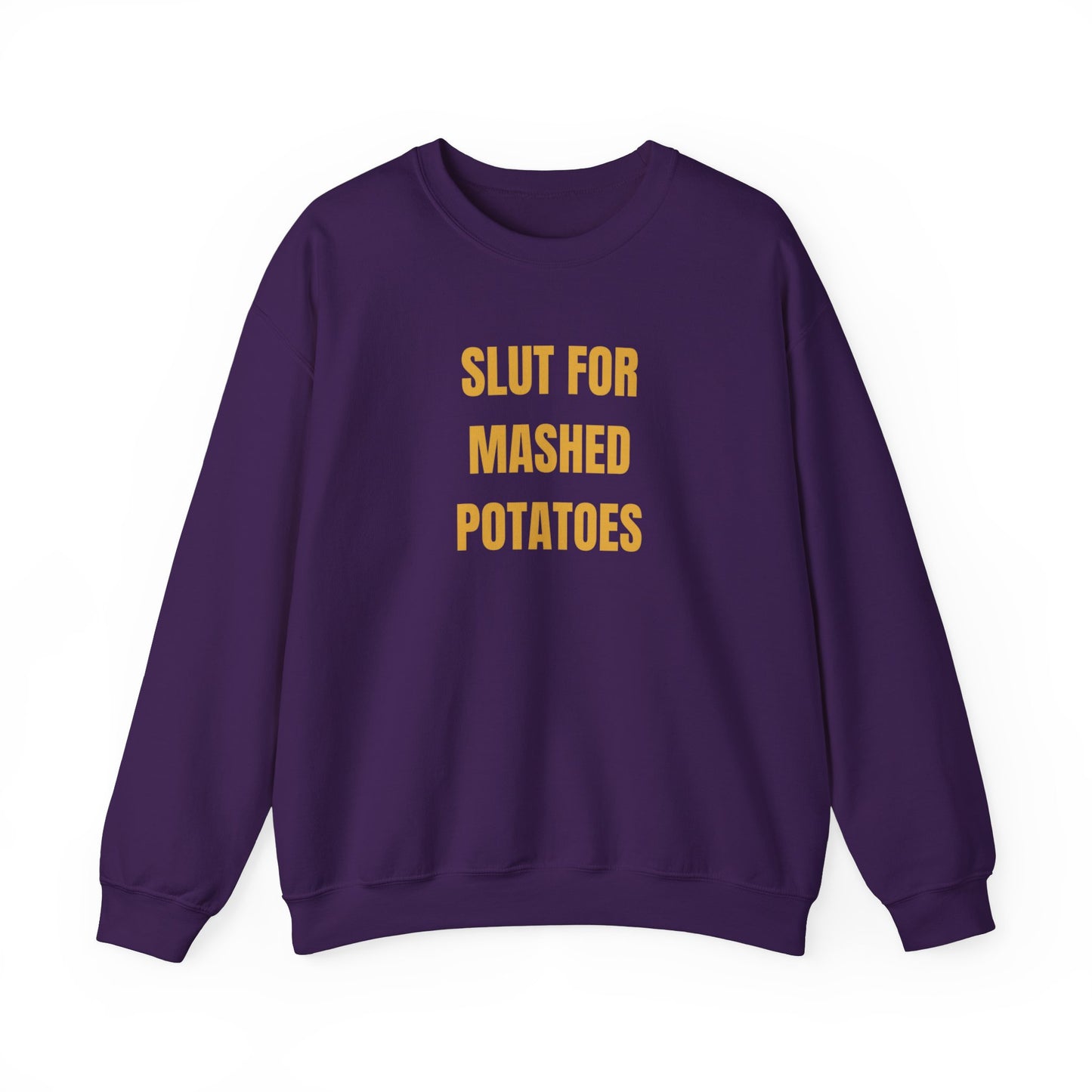 Sl*t For Mashed Potatoes Sweatshirt Unisex Heavy Blend™ Crewneck Sweatshirt