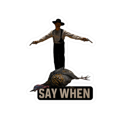 Say When Doc Holiday Turkey Vinyl Decal