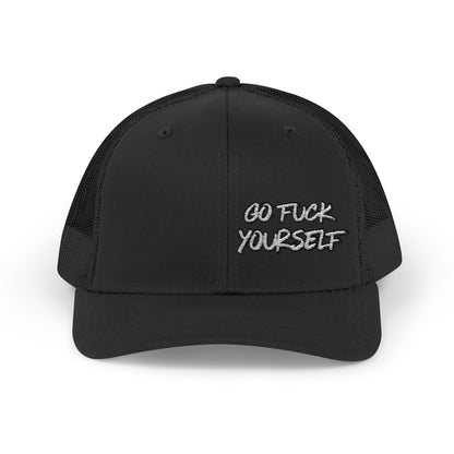 Go F Yourself Richardson 112 Snapback Trucker Cap