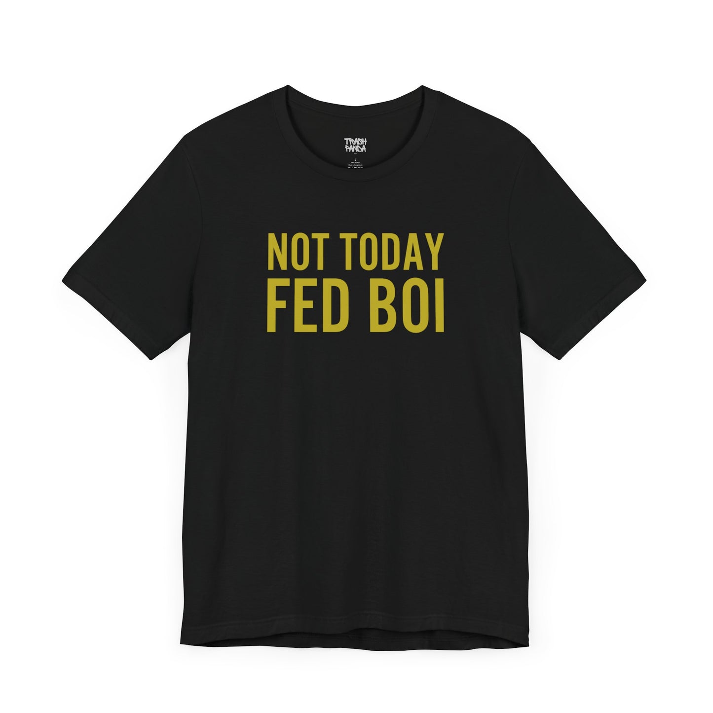 NOT TODAY Unisex Jersey Tee