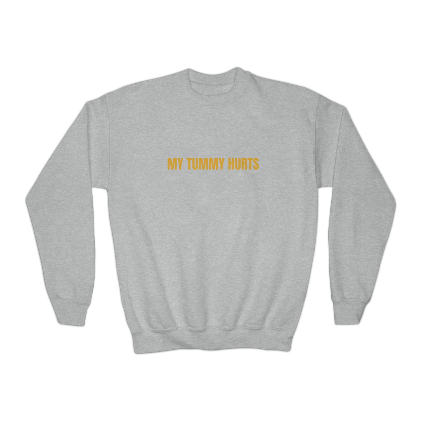 My Tummy Hurts Youth Crewneck Sweatshirt