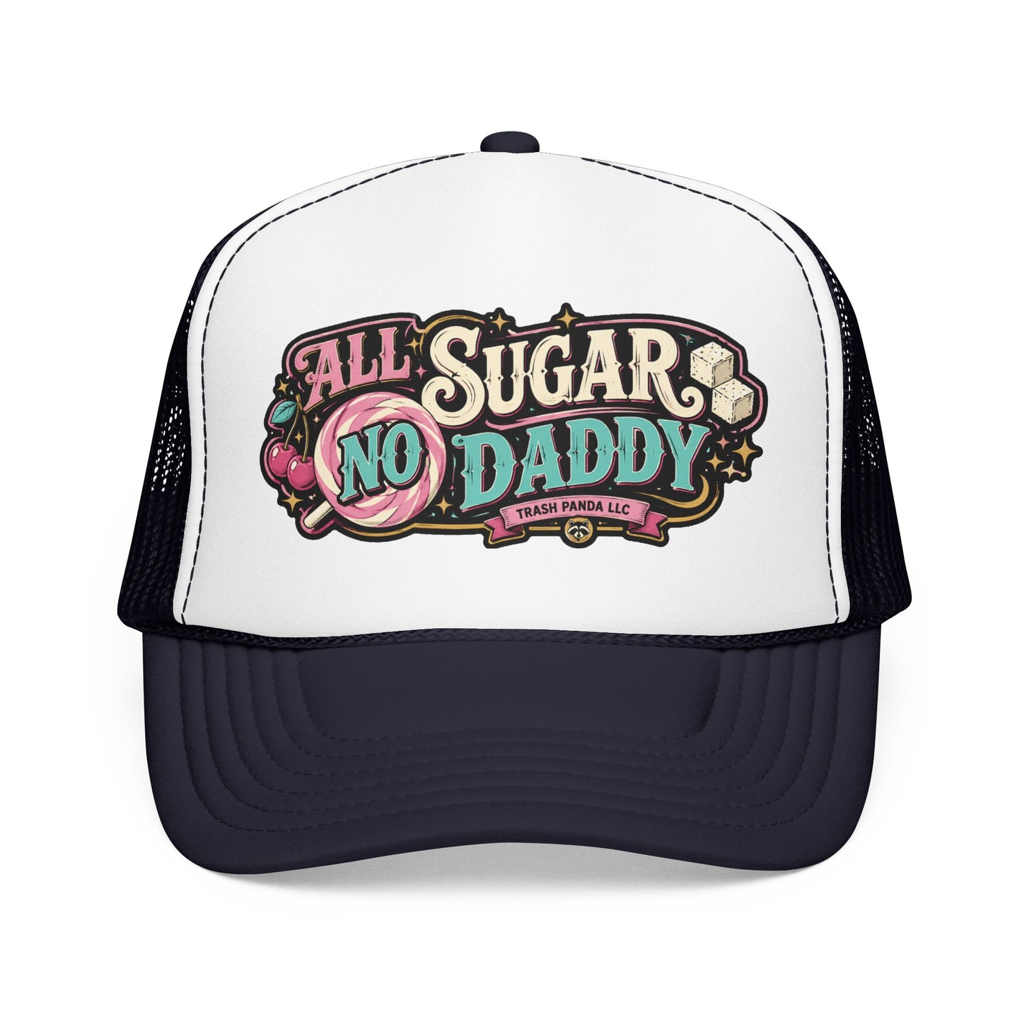 All Sugar No Daddy Foam Trucker Hat (Printed)