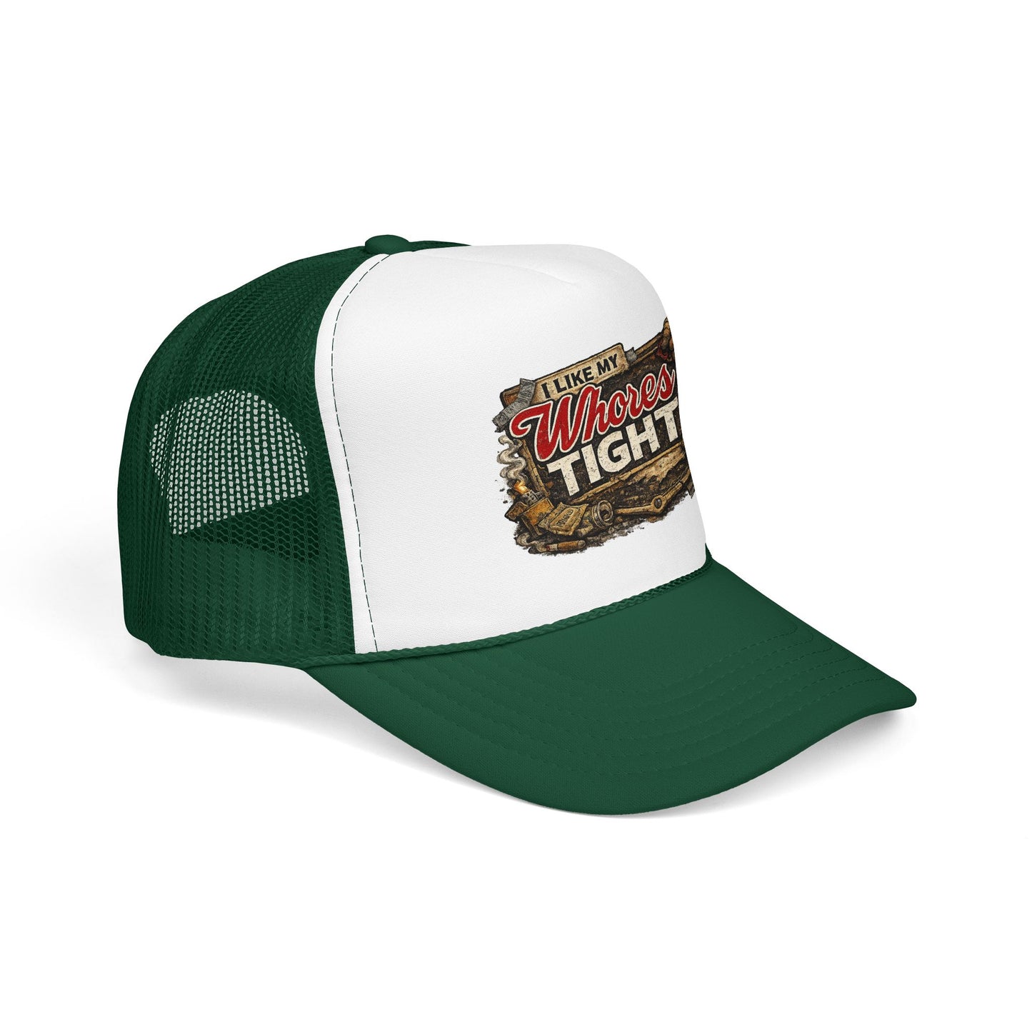 I Like My W Tight Foam Trucker Hat (Printed)