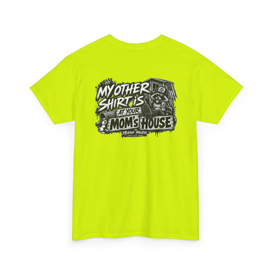 Your Mom's House Heavy Cotton Tee
