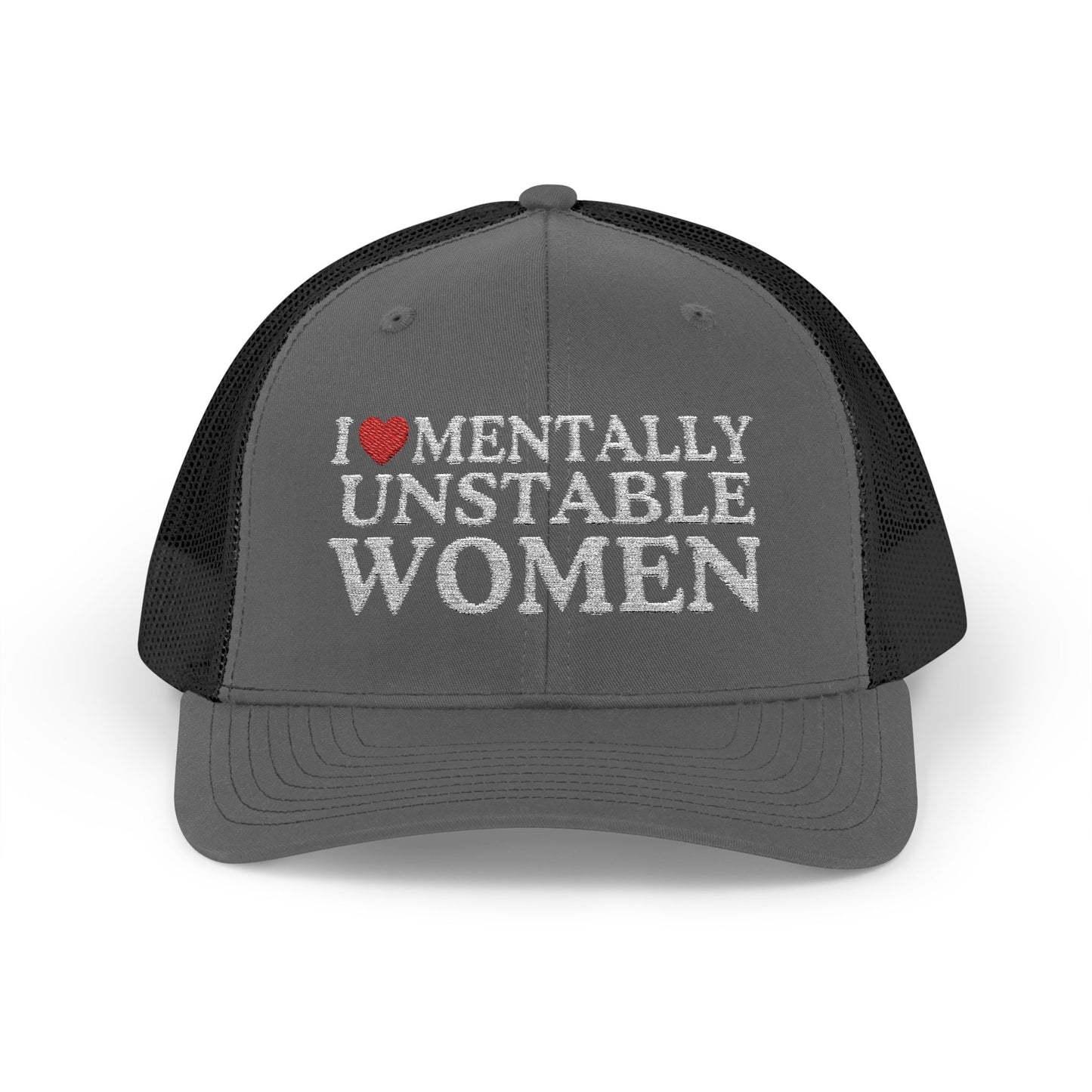 I Heart Mentally Unstable Women Richardson 112 Snapback Trucker Cap