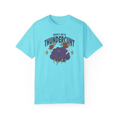 Thundercunt Comfort Colors Unisex T-shirt
