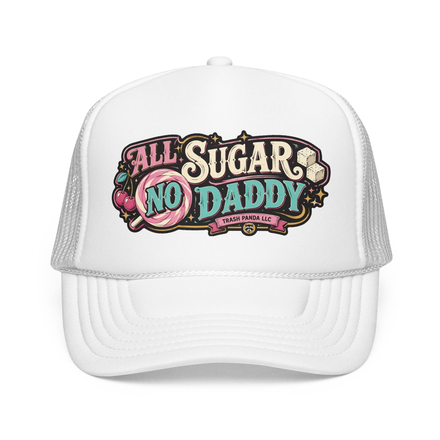 All Sugar No Daddy Foam Trucker Hat (Printed)