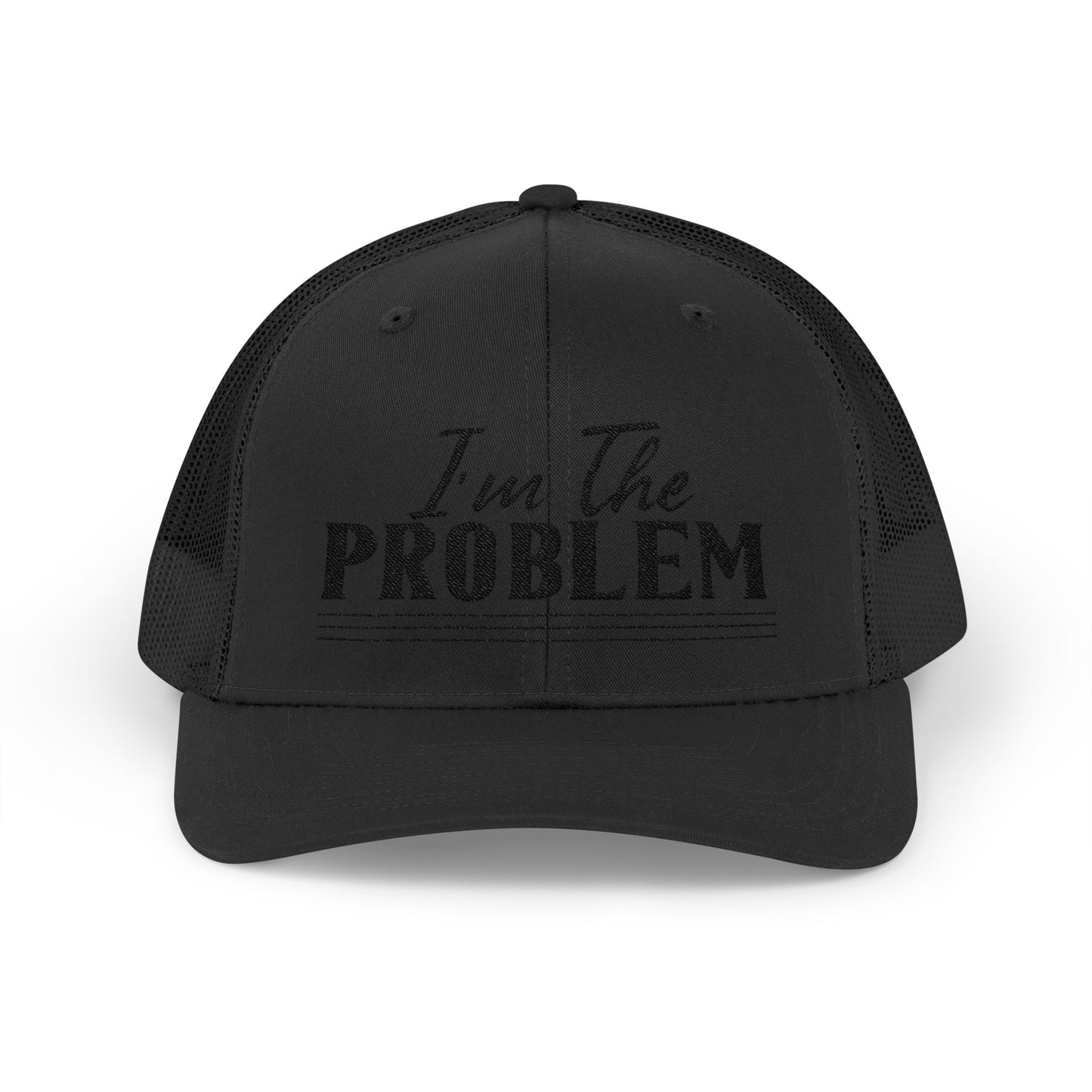 I'm The Problem Snapback Trucker Cap