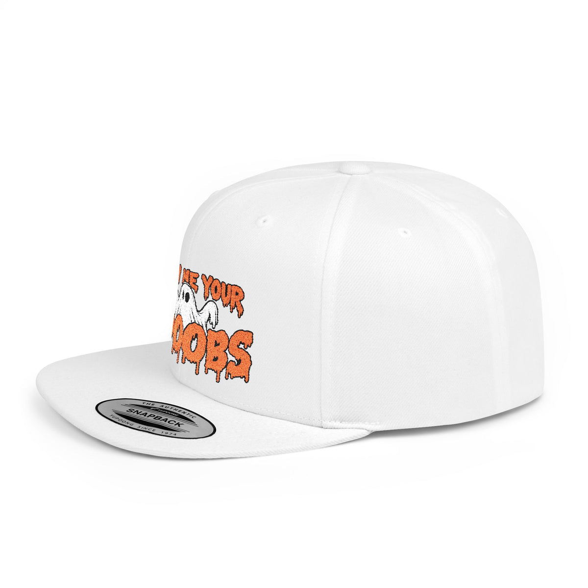 Show Me Your Booobs Flat Bill Snapback (Embroidery)