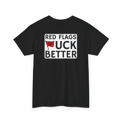 Red Flags "F" Better Tee