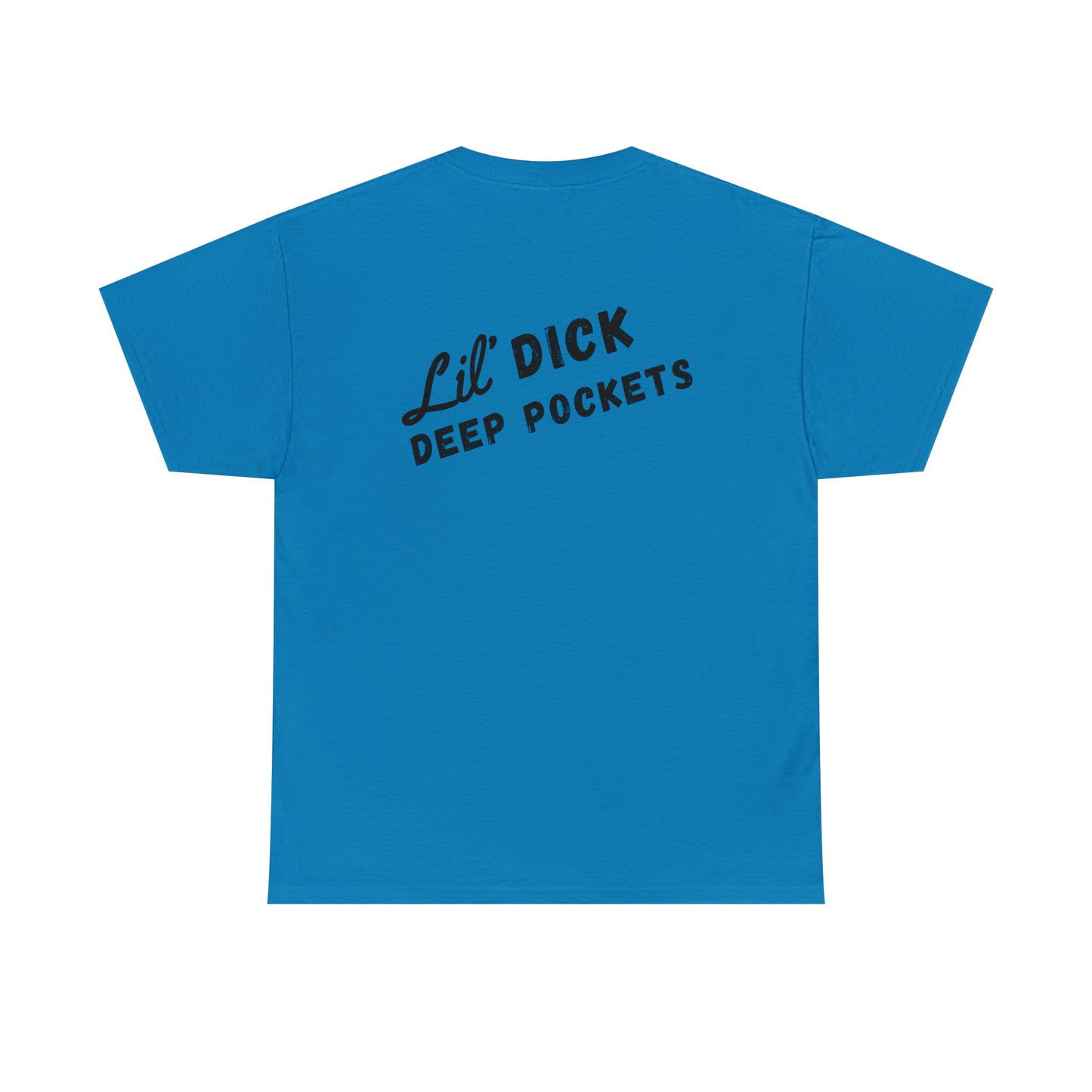 Lil' D*ck Deep Pockets Unisex Heavy Cotton Tee