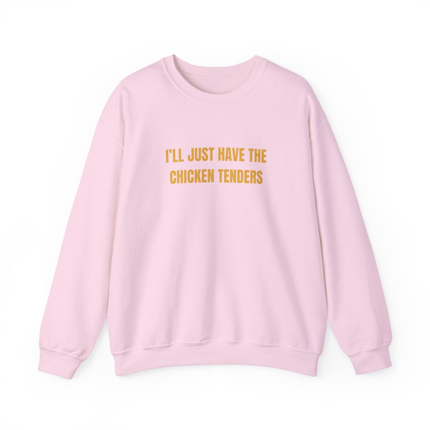 Ill Just Have The Chicken Tenders Sweatshirt Unisex Heavy Blend™ Crewneck Sweatshirt