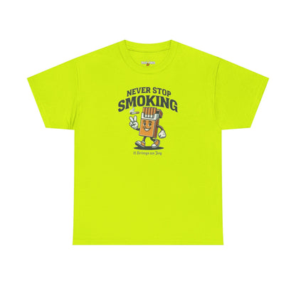 Never Stop Smoking Unisex Heavy Cotton Tee