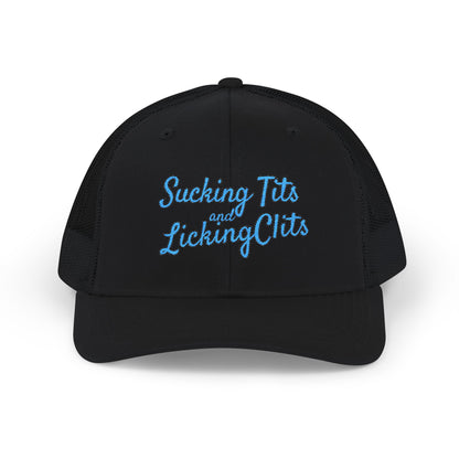 Sucking Ts and Licking Cs (Blue Thread) Richardson 112 Snapback Trucker Cap