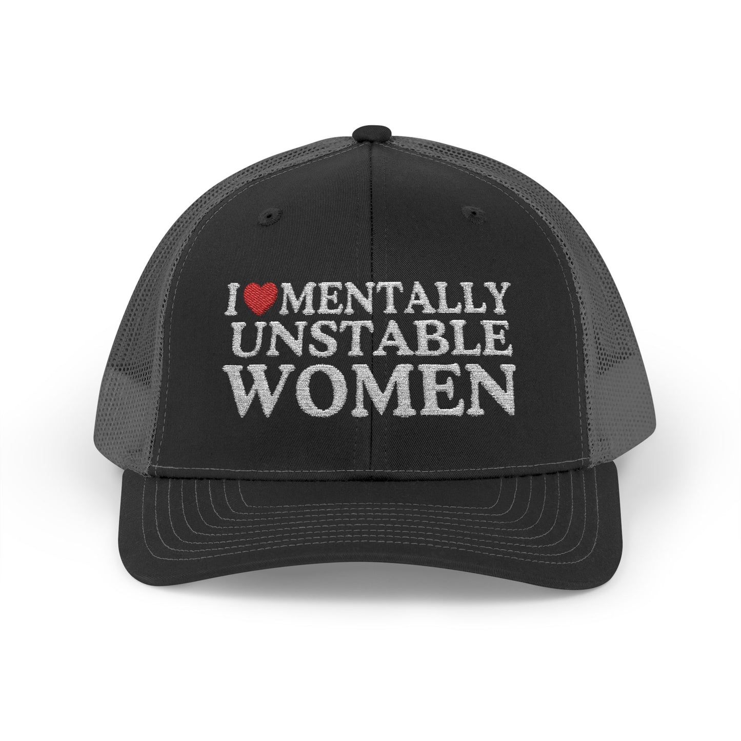 I Heart Mentally Unstable Women Richardson 112 Snapback Trucker Cap