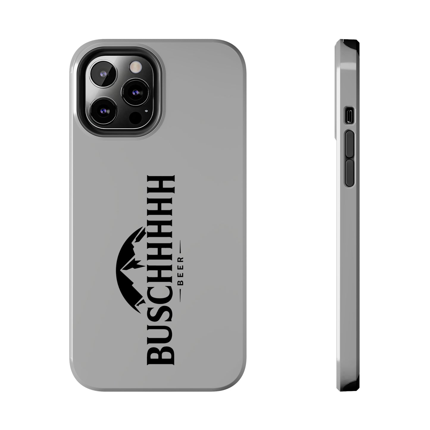 Buschhhhh Tough iPhone Cases