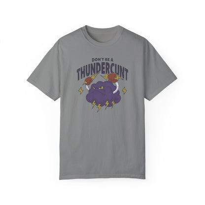 Thundercunt Comfort Colors Unisex T-shirt