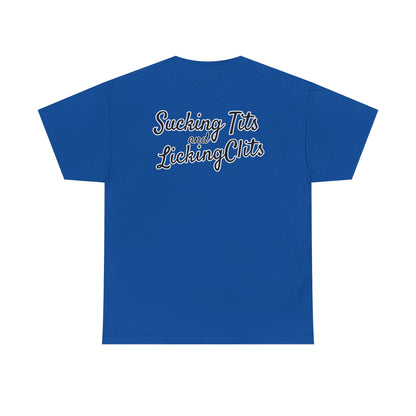Sucking Ts and Licking Cs Unisex Heavy Cotton Tee
