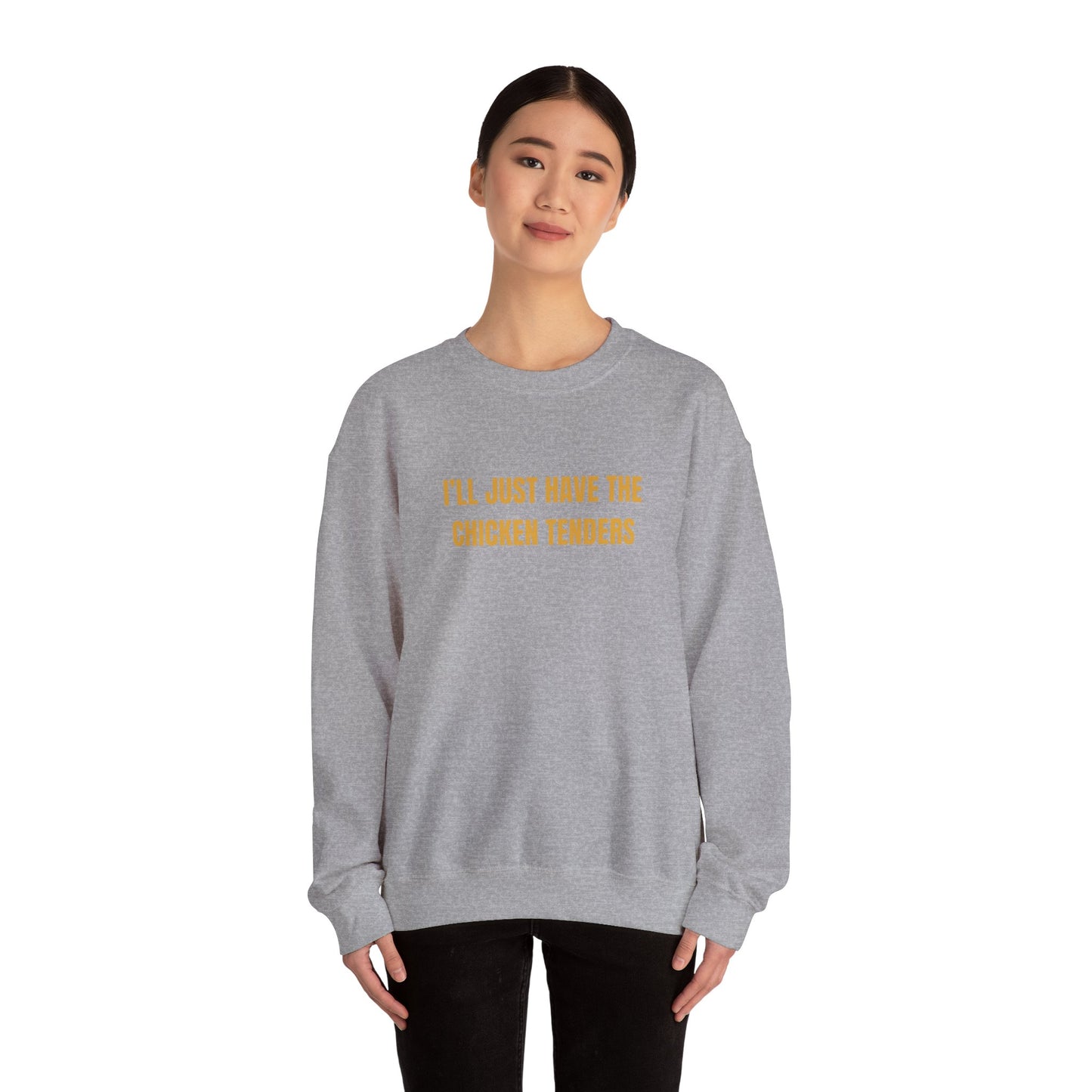 Ill Just Have The Chicken Tenders Sweatshirt Unisex Heavy Blend™ Crewneck Sweatshirt