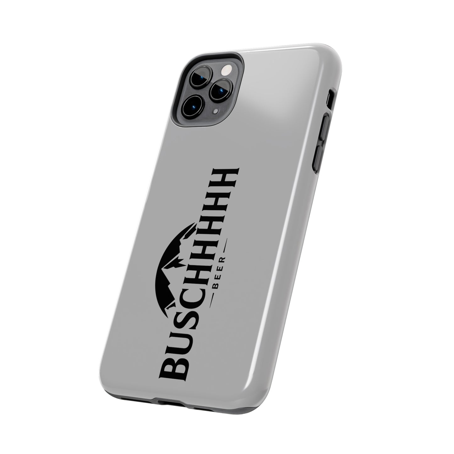 Buschhhhh Tough iPhone Cases