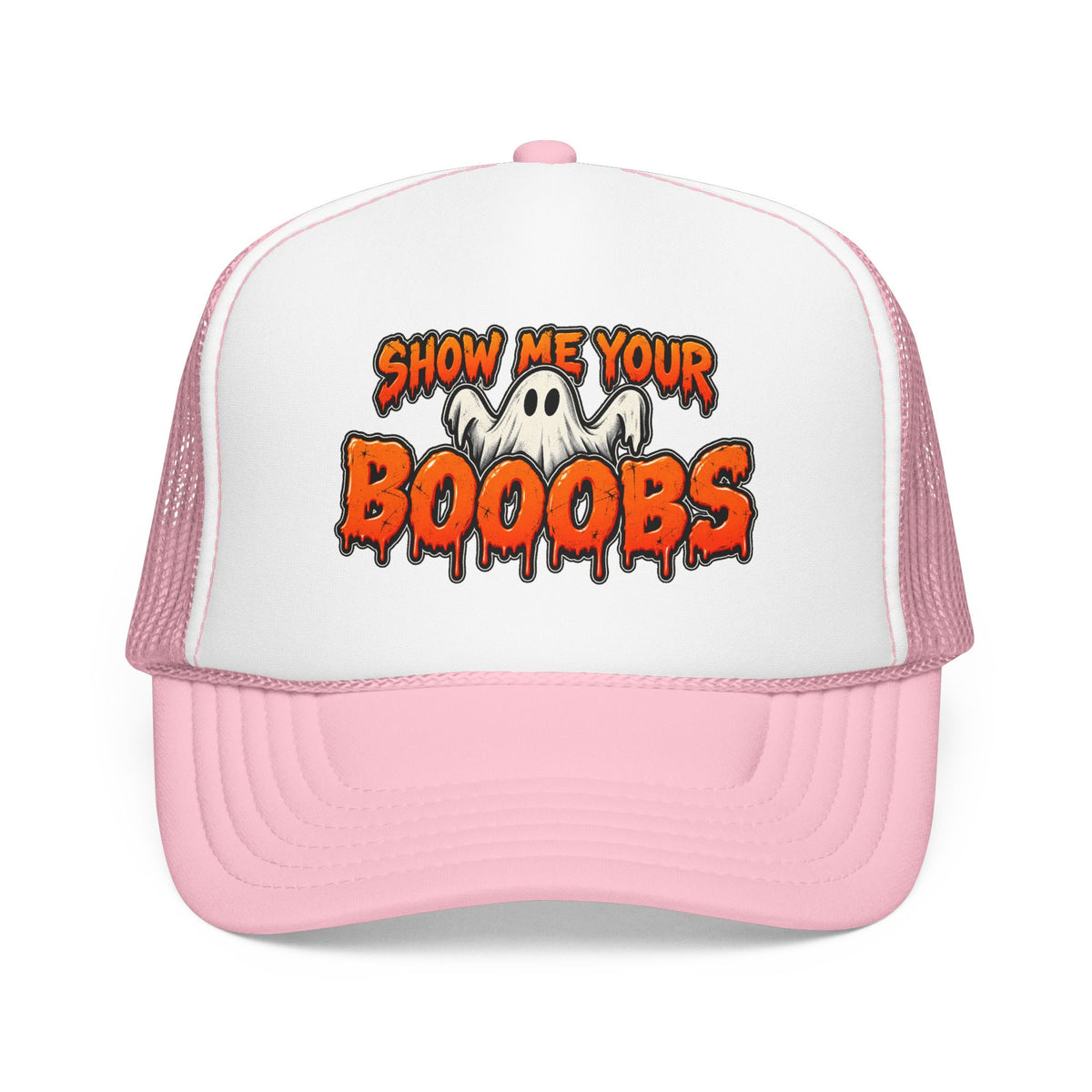 Show Me Your Booobs Foam Trucker Hat (Printed)