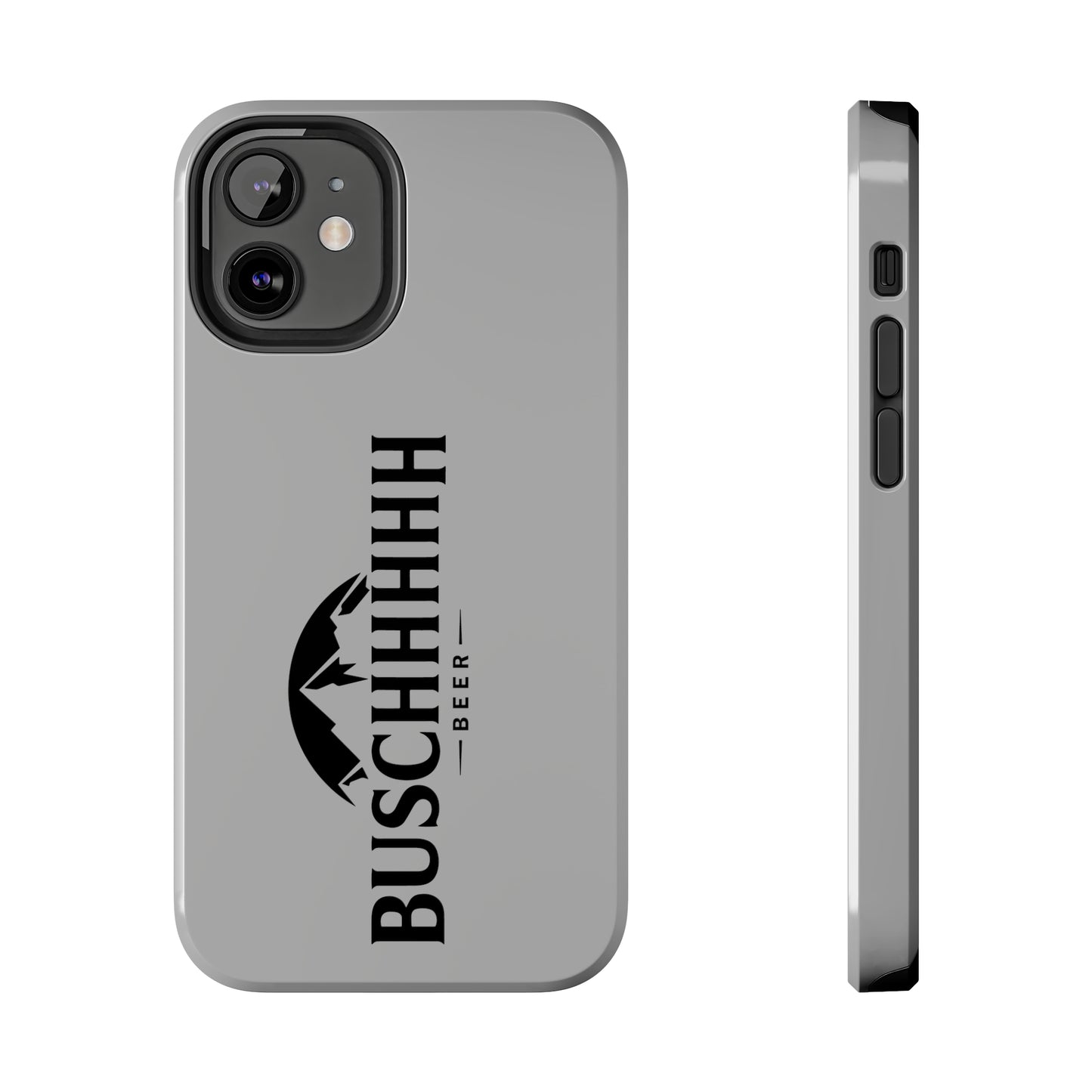 Buschhhhh Tough iPhone Cases