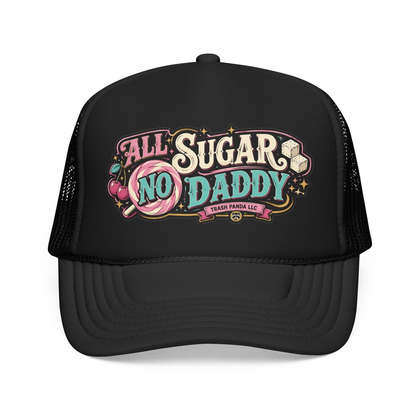 All Sugar No Daddy Foam Trucker Hat (Printed)