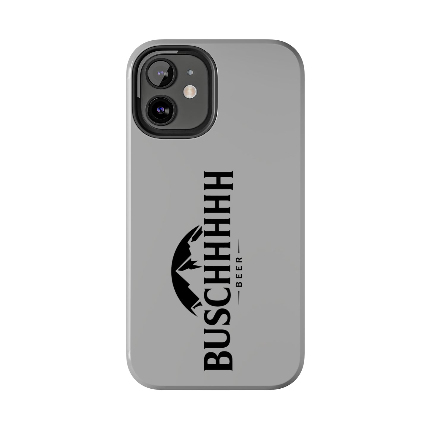 Buschhhhh Tough iPhone Cases