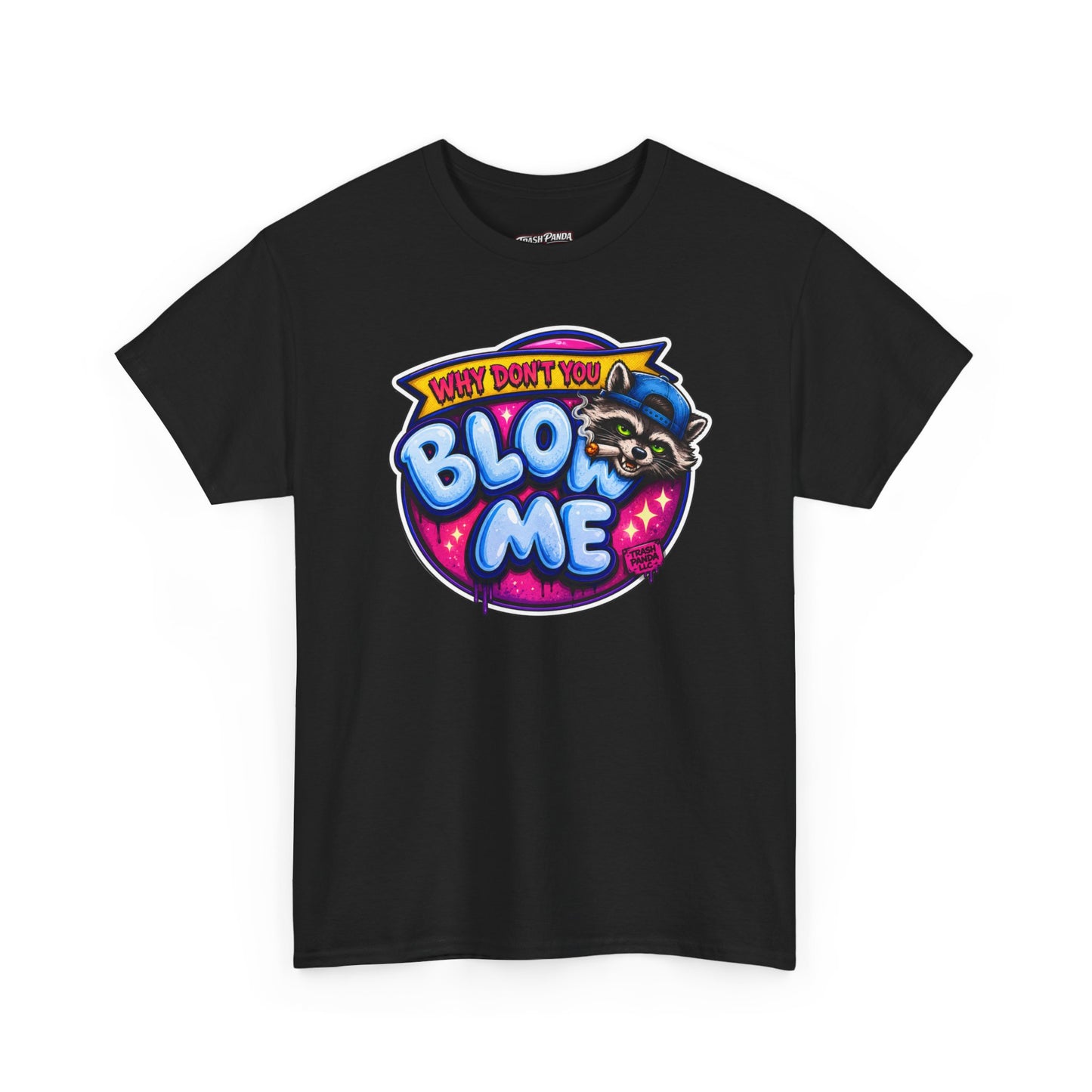 Bl*w Me Unisex Cotton Tee