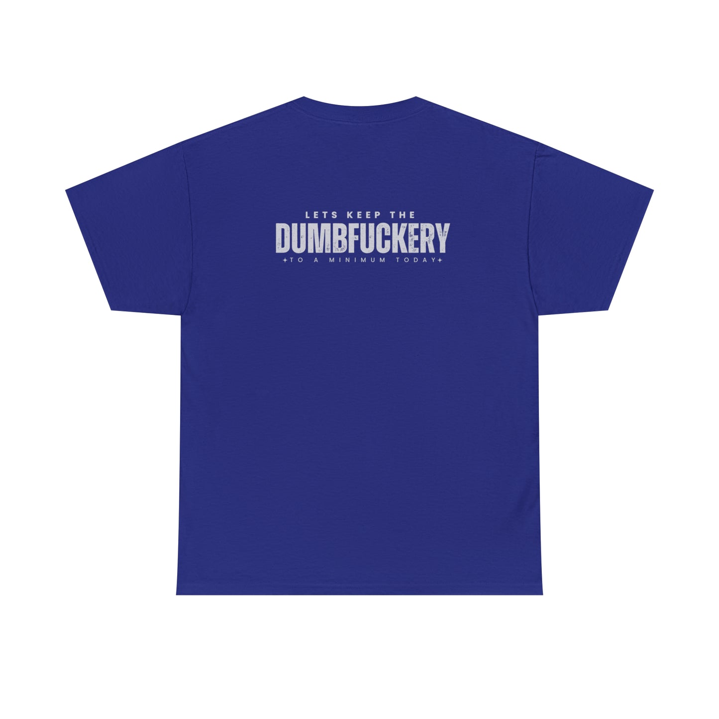 Dumbf*ckery Unisex Heavy Cotton Tee