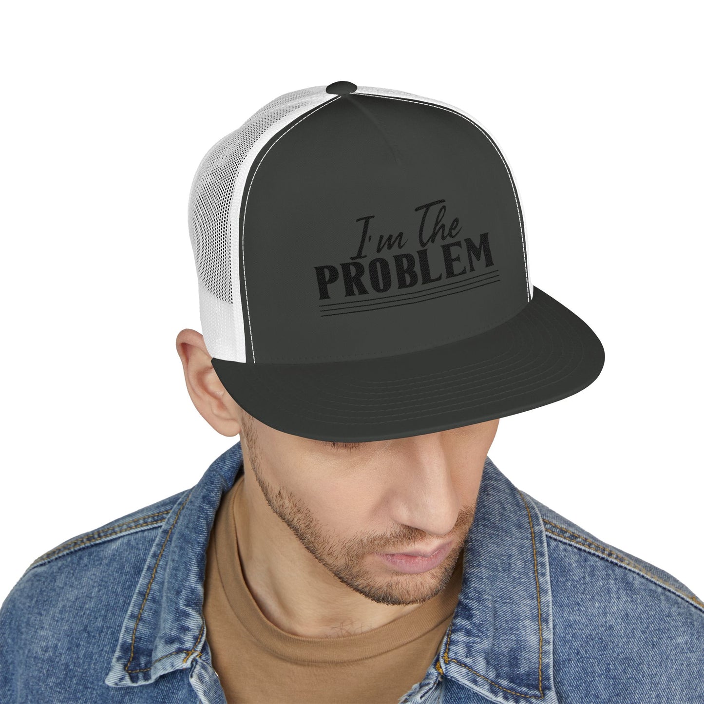 I'm The Problem 5 Panel Trucker Cap (Embroidery)