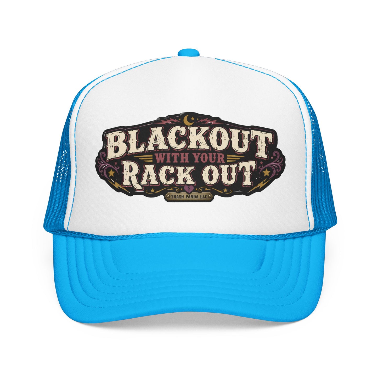 Blackout W/ Your Rack Out Foam Trucker Hat (Printed)