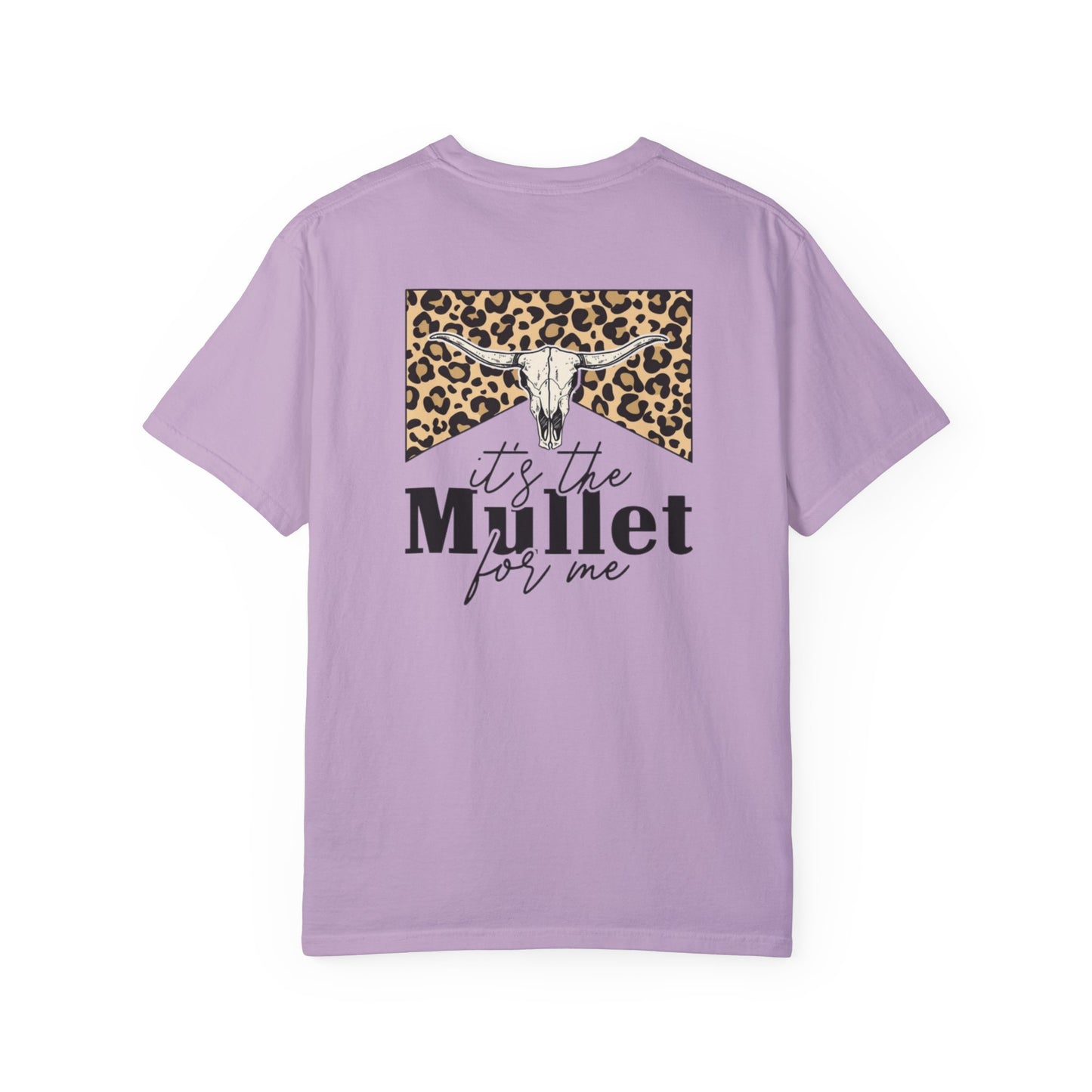 Its The Mullet For Me Unisex Garment-Dyed T-shirt