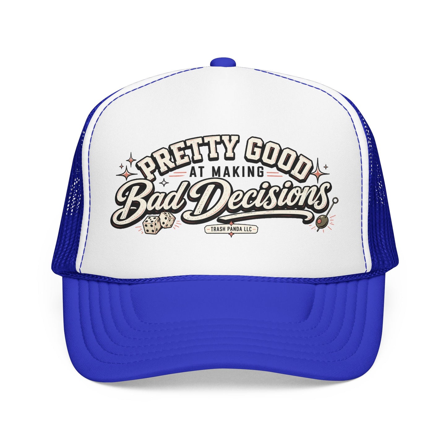 Bad Decisions Foam Trucker Hat (Printed)